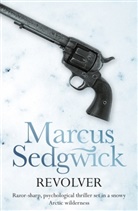 Marcus Sedgwick, Sedgwick Marcus - Revolver