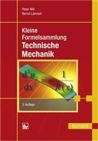 Lämmel, Bernd Lämmel, Wil, Pete Will, Peter Will - Kleine Formelsammlung Technische Mechanik