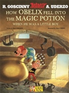 Rene Goscinny, René Goscinny, Albert Uderzo, Albert Uderzo - How Obelix Fell Into the Magic Potion