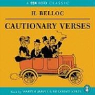 Hilaire Belloc, Rosalind Ayres, Martin Jarvis, Rosalind Ayres, Martin Jarvis - Cautionary Verses (Hörbuch)