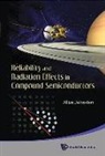 Johnston Allan H, Allan Johnston, Allan H. Johnston - Reliability and Radiation Effects in Compound Semiconductors