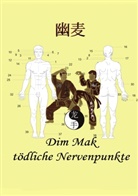 Christian Fruth - Dim Mak tödliche Nervenpunkte