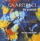 Rolina van Vliet - Ga Abstract, de praktijk