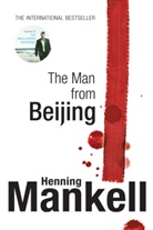 Henning Mankell - The Man from Beijing