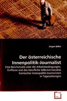 Jürgen Belko - Der österreichische Innenpolitik-Journalist