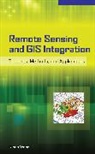 Qihao Weng, Weng Qihao - Remote Sensing and GIS Integration: Theories, Methods, and Applications