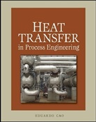 Eduardo Cao, Cao Eduardo - Heat Transfer in Process Engineering