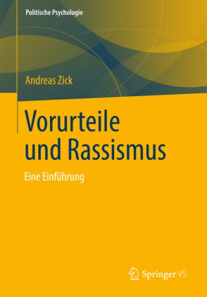 Andreas Zick - Vorurteile und Rassismus - Eine Einführung