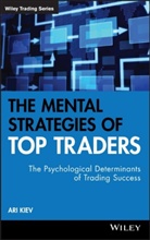 Kiev, a Kiev, Ari Kiev, Kiev Ari - Mental Strategies of Top Traders