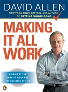 David Allen - Making It All Work