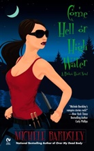 Michele Bardsley - Come Hell or High Water