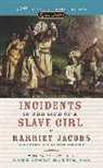 Linda Brent, Myrlie Evers-Williams, Harriet Jacobs, Jacobs Harriet, Dawn Lundy Martin - Incidents in the Life of a Slave Girl