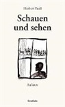 Herbert Pauli - Schauen und sehen
