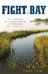 Howard R Ernst, Howard R. Ernst - Fight for the Bay