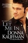 Donna Kauffman - Let Me in