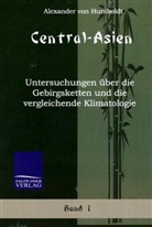 Alexander von Humboldt - Central-Asien. Bd.1