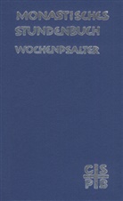 Salzburge Äbtekonferenz, Salzburger Äbtekonferenz, Salzburger Äbtekonferenz - Monastisches Stundenbuch - Wochenpsalter