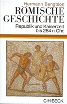 Hermann Bengtson - Römische Geschichte