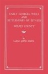 Alison Smith, Sarah Q. Smith, Sarah Quinn Smith - Early Georgia Wills and Settlements of Estates
