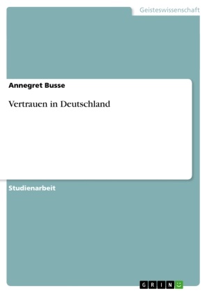 Annegret Busse - Vertrauen in Deutschland
