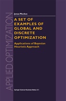 J. Mockus, Jonas Mockus - A Set of Examples of Global and Discrete Optimization