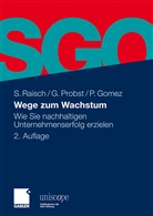 Probst Gilbert, Peter Gomez, Gilber Probst, Gilbert Probst, Sebastia Raisch, Sebastian Raisch - Wege zum Wachstum
