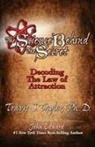 Travis Taylor, Travis S Taylor, Travis S. Taylor - The Science Behind the Secret
