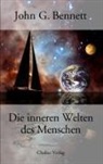 John G Bennett, John G. Bennett - Die inneren Welten des Menschen