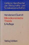 James Henderson, James M Henderson, James M. Henderson, Richard E Quandt, Richard E. Quandt - Mikroökonomische Theorie