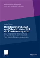 Anke Simon - Der Informationsbedarf von Patienten hinsichtlich der Krankenhausqualität