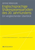 Amrei Wiencek - Englischsprachige Shakespeareparodien des 20. Jahrhunderts