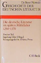 Ingebor Glier, Ingeborg Glier - Geschichte der deutschen Literatur von den Anfängen bis zur Gegenwart - Bd.3/2: Geschichte der deutschen Literatur  Bd. 3/2: Reimpaargedichte, Drama, Prosa (1350-1370). Tl.2