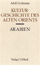 Adolf Grohmann, Herman Bengtson, Hermann Bengtson, Walter Otto - Handbuch der Altertumswissenschaft - Abt. 3 Teil 1: Kulturgeschichte des Alten Orients