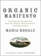 Maria Rodale, Eric Scholsser - Organic Manifesto