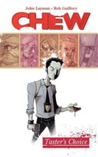 Rob Guillory, Chihiro Harumi, John Layman, John Layman, Takayoshi Sano, Rob Guillory - Chew - Taster's Choice