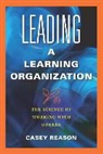 Casey Reason - Leading a Learning Organization