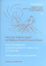 Ad Dekkers, Henriette Dekkers-Appel, Ad Dekkers, Henriette Dekkers-Appel, Anna R. Meuss - Psychotherapy and humanity's struggle to endure