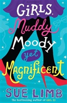 Sue Limb - Girls, Muddy, Moody Yet Magnificent