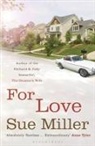 Sue Miller - For Love