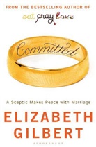 Elizabeth Gilbert - Committed