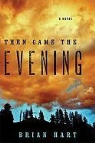 Brian Hart - Then Came the Evening