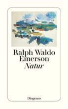 Ralph W Emerson, Ralph W. Emerson, Ralph Waldo Emerson, Haral Kiczka, Harald Kiczka - Natur