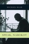 Michael Maar - Speak, Nabokov