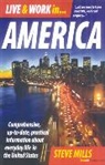 Steve Mills, Steve Mills - Live & Work In America 7th Edition