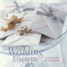 Antonia Swinson - Wedding Etiquette