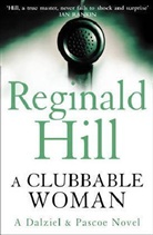 Reginald Hill - A Clubbable Woman