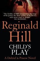 Reginald Hill, HILL REGINALD - Child's Play