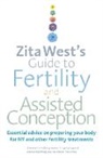 Zita West, Zitz West, West Zita - Zita West's Guide to Fertility and Assisted Conception