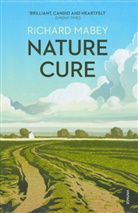 Richard Mabey - Nature Cure