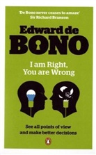 Edward de Bono, De Bono Edward - I Am Right, You Are Wrong